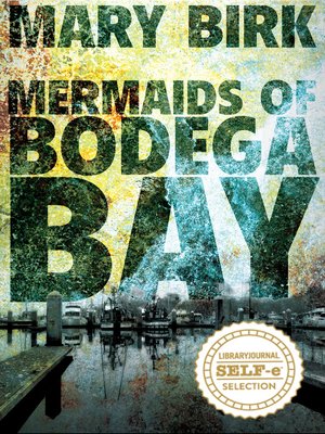 cover image of Mermaids of Bodega Bay
